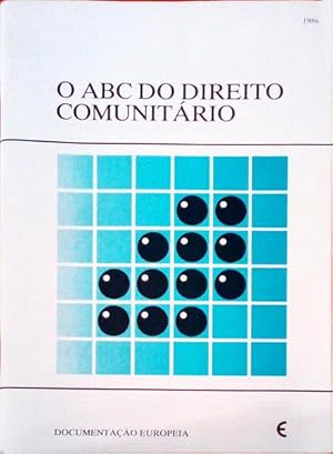 O ABC DO DIREITO COMUNITÁRIO.