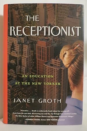 Seller image for THE RECEPTIONIST An Education At the New Yorker for sale by Sage Rare & Collectible Books, IOBA