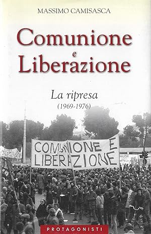 Immagine del venditore per Comunione e Liberazione. La ripresa, 1969-1976 venduto da Messinissa libri