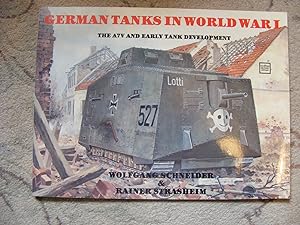 Imagen del vendedor de German Tanks in World War I The A7V and Early Tank Development a la venta por moorland books
