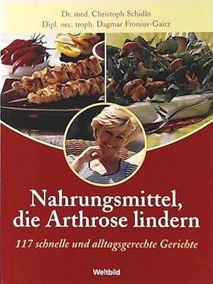 Bild des Verkufers fr Nahrungsmittel, die Arthrose lindern zum Verkauf von Leserstrahl  (Preise inkl. MwSt.)
