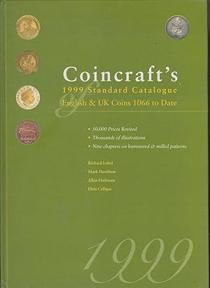 Immagine del venditore per Coincraft's Standard Catalogue of English and UK Coins, 1066 to Date 1999 venduto da Kevin Webb Books