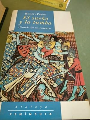 Bild des Verkufers fr El sueo y la tumba: Una historia de las Cruzadas zum Verkauf von Comprococo