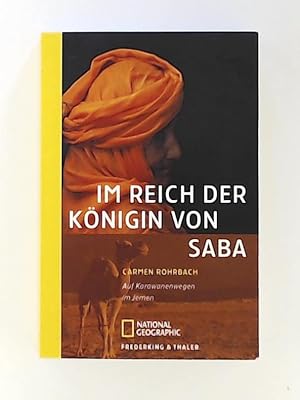Seller image for Im Reich der Knigin von Saba: Auf Krawanenwegen im Jemen for sale by Leserstrahl  (Preise inkl. MwSt.)
