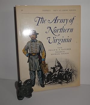 The army of Northern Virginia, coulour plates by Micheal Youens. Osprey. Men-at-arms series - 37....