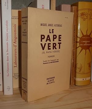 Image du vendeur pour Le pape vert (El papa verde). Roman, traduit de l'espagnol par Francis Miomandre. Albin Michel. Paris. 1956. mis en vente par Mesnard - Comptoir du Livre Ancien