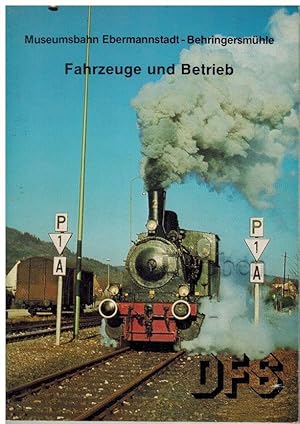 Imagen del vendedor de Museumsbahn Ebermannstadt-Behringersmhle. Fahrzeuge und Betrieb. a la venta por Dobben-Antiquariat Dr. Volker Wendt