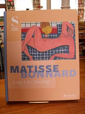 Immagine del venditore per Matisse - Bonnard, Long Live Painting!, venduto da Antiquariat Orban & Streu GbR