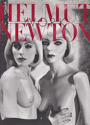 Seller image for Helmut Newton - Work for sale by timkcbooks (Member of Booksellers Association)