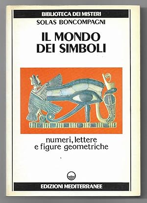 Mondo dei Simboli, Il. numeri, lettere e figure geometriche.
