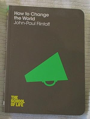 Seller image for How to Change the World for sale by Glenbower Books