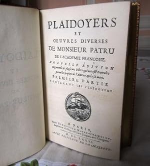 Plaidoyers et uvres diverses de Monsieur Patru de l Académie françoise. Nouvelle édition augmenté...