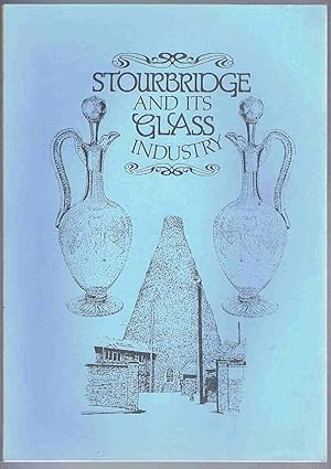 Immagine del venditore per Stourbridge and its Glass Industry venduto da Lazy Letters Books