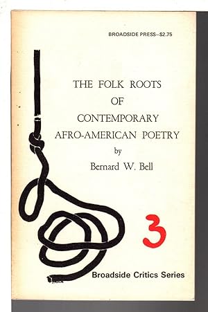 THE FOLK ROOTS OF CONTEMPORARY AFRO-AMERICAN POETRY.