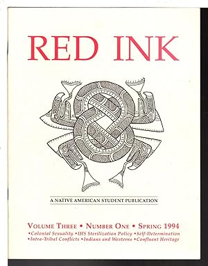 Image du vendeur pour RED INK: A Native American Student Publication Volume Three (3) Number One (1), Spring 1994 mis en vente par Bookfever, IOBA  (Volk & Iiams)