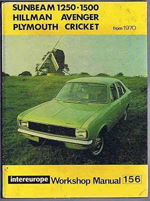 Sunbeam 1250 1500, Hillman Avenger, Plymouth Cricket Workshop Manual for Chrysler Avenger Range