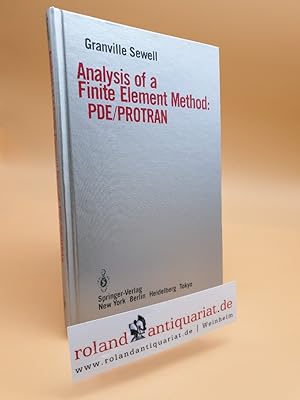 Seller image for Analysis of a Finite Element Method: PDE/ PROTRAN for sale by Roland Antiquariat UG haftungsbeschrnkt