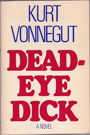 Bild des Verkufers fr Deadeye Dick: A Novel zum Verkauf von Books of the World