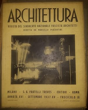 Architettura. Rivista del sindacato nazionale fascista architetti diretta da Marcello Piacentini....