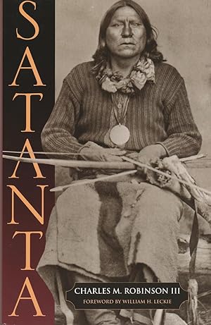 Satanta: The Life and Death of a War Chief