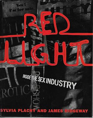 Seller image for Red Light: Inside the Sex Industry for sale by Cher Bibler