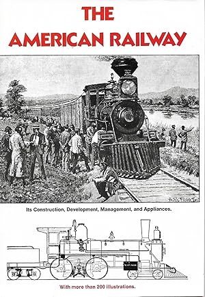 Seller image for The American Railway: Its Construction, Development, Management and Appliances for sale by Cher Bibler