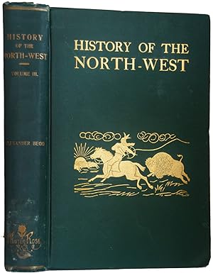 Bild des Verkufers fr History of the North-West. [Volume 3 Only] zum Verkauf von J. Patrick McGahern Books Inc. (ABAC)