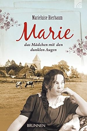 Bild des Verkufers fr Marie - das Mdchen mit den dunklen Augen: Roman zum Verkauf von Gabis Bcherlager