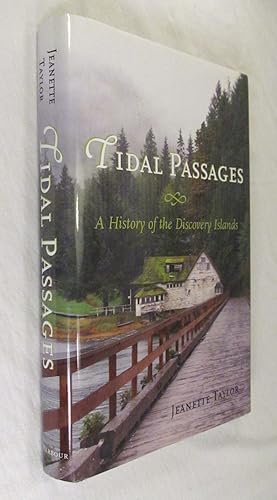 Image du vendeur pour Tidal Passages: A History of the Discovery Islands mis en vente par Renaissance Books