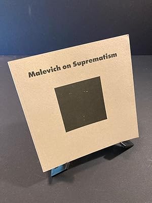 Image du vendeur pour Malevich on Suprematism: Six Essays 1915-1926 mis en vente par Q's)eBks