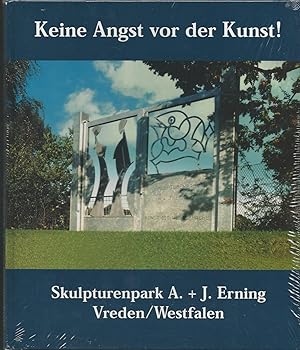 Imagen del vendedor de Keine Angst vor der Kunst! - Skulpturenpark A. + J. Erning, Vreden/Westfalen. a la venta por Antiquariat-Plate