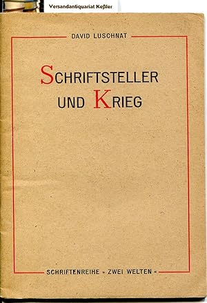 Schriftsteller und Krieg (Schriftenreihe "Zwei Welten")