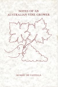 Imagen del vendedor de NOTES OF AN AUSTRALIAN VINE GROWER. a la venta por Sainsbury's Books Pty. Ltd.