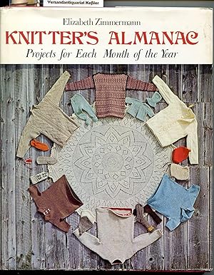 Bild des Verkufers fr Knitter's Almanac : Projects for each month of the year zum Verkauf von Versandantiquariat Bernd Keler