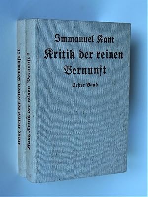 Kritik der reinen Vernunft. Erster und zweiter Band