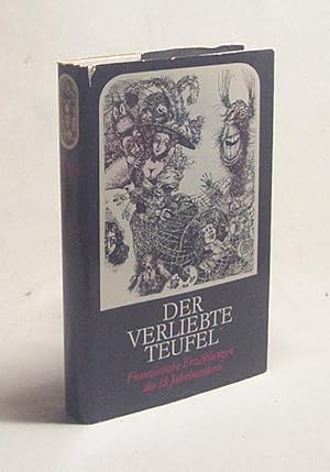 Seller image for Der verliebte Teufel : franzsische Erzhlungen des 18. Jahrhunderts / hrsg. von Werner Krauss for sale by Versandantiquariat Buchegger