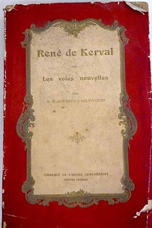 Imagen del vendedor de Ren de Kerval ou Les voies nouvelles a la venta por Alcan Libros