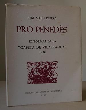 Imagen del vendedor de PRO PENEDES. Editorials de la "Gaseta de Vilafranca" 1926. a la venta por LLIBRES del SENDERI