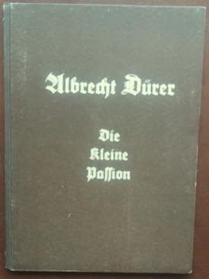 Bild des Verkufers fr Albrecht Drer. Die Kleine Passion (1511). Erschienen Im Jahre 1946 zur 475. Wiederkehr des Geburtstages Albrecht Drers. zum Verkauf von buch-radel