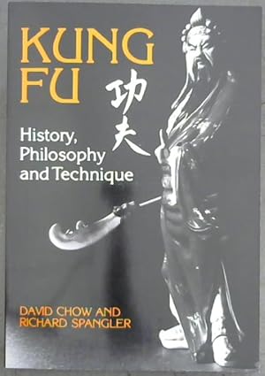 Imagen del vendedor de Kung Fu: History, Philosophy, and Technique a la venta por Chapter 1