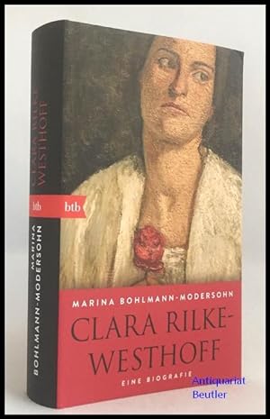 Clara Rilke-Westhoff. Eine Biografie.