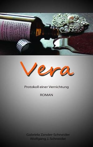 Image du vendeur pour Vera : Protokoll einer Vernichtung. Roman mis en vente par AHA-BUCH
