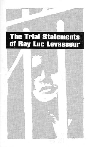 Image du vendeur pour The Trial Statements Of Ray Luc Levasseur: The Trial Statement Of Ray Luc Levasseur mis en vente par A Cappella Books, Inc.