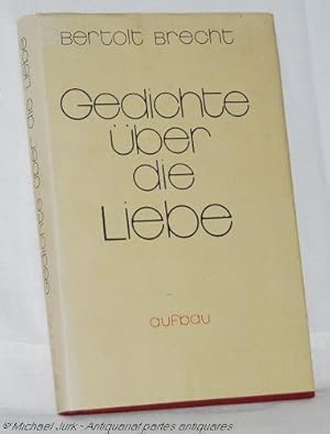Gedichte über die Liebe. Herausgegeben von Werner Hecht.