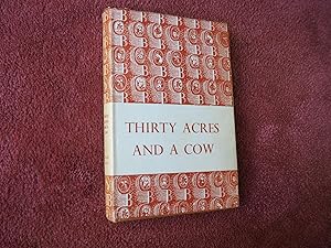 THIRTY ACRES AND A COW