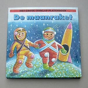 De maanraket [= Het grote uitklap platenboek]