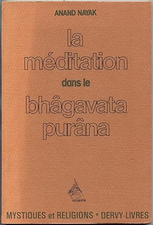 Bild des Verkufers fr La mditation dans le Bhagavata Purana [= Collection Mystiques et Religions, Srie A] zum Verkauf von Antikvariat Valentinska