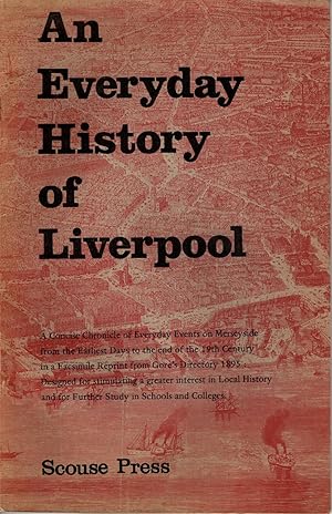 Seller image for An Everyday History of Liverpool for sale by Delph Books PBFA Member