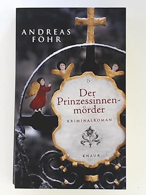 Imagen del vendedor de Der Prinzessinnenmrder (Ein Wallner & Kreuthner - Krimi, Band 1) a la venta por Leserstrahl  (Preise inkl. MwSt.)