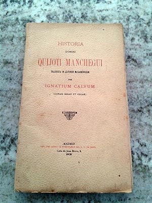 HISTORIA DOMINI QUIJOTI MANCHEGUI traducta in latinem macarrónicum